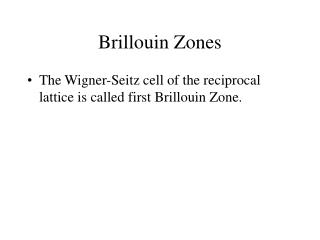 Brillouin Zones