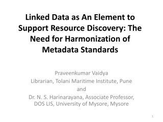 Linked Data as An Element to Support Resource Discovery: The Need for Harmonization of Metadata Standards