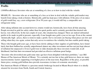 pan american metals of miami says gold historically provided