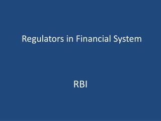 Regulators in Financial System