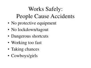 Works Safely: People Cause Accidents