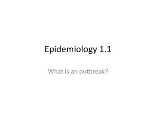 Epidemiology 1.1