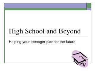 High School and Beyond