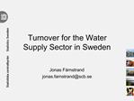 Turnover for the Water Supply Sector in Sweden