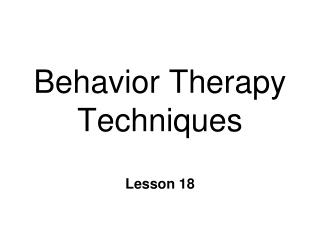 Behavior Therapy Techniques