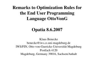 Remarks to Optimization Rules for the End User Programming Language OttoVonG Opatia 8.6.2007