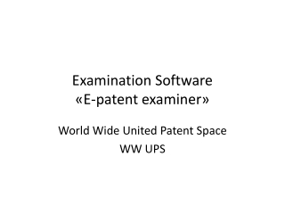 Examination Software « E-patent examiner »