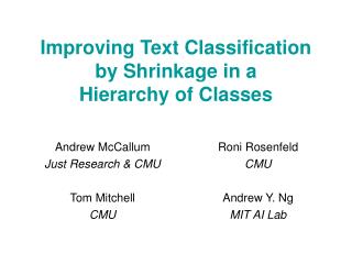 Improving Text Classification by Shrinkage in a Hierarchy of Classes