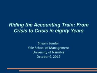 Riding the Accounting Train: From Crisis to Crisis in eighty Years