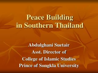 Peace Building in Southern Thailand