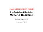 1.1a Particles Radiation Matter Radiation