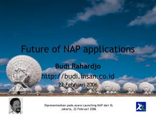 Future of NAP applications