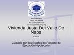 Vivienda Justa Del Valle De Napa ---- Cuidado con las Estafas de Rescate de Ejecuci n Hipotecaria