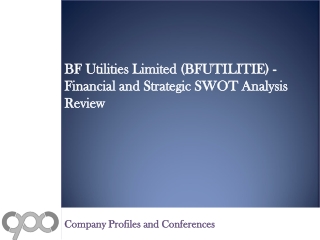 BF Utilities Limited (BFUTILITIE) - Financial and Strategic