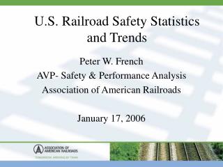 U.S. Railroad Safety Statistics and Trends