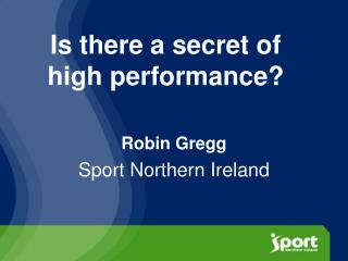 Is there a secret of high performance?
