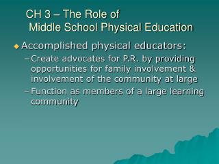 CH 3 – The Role of Middle School Physical Education