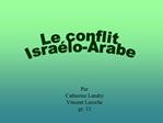 Le conflit Isra lo-Arabe