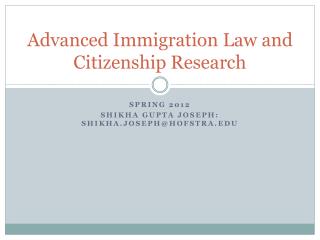 Advanced Immigration Law and Citizenship Research