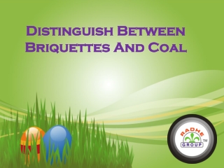 Distinguish Between Briquettes And Coal