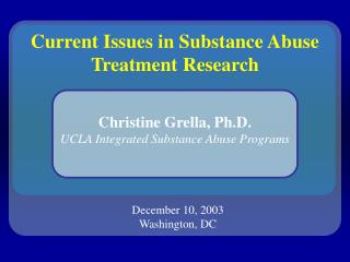 Current Issues in Substance Abuse Treatment Research