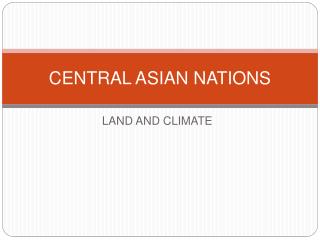 CENTRAL ASIAN NATIONS