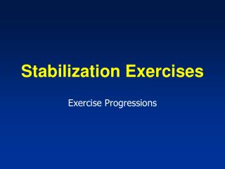 Stabilization Exercises