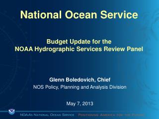 National Ocean Service Budget Update for the NOAA Hydrographic Services Review Panel