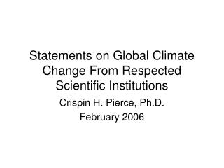 Statements on Global Climate Change From Respected Scientific Institutions