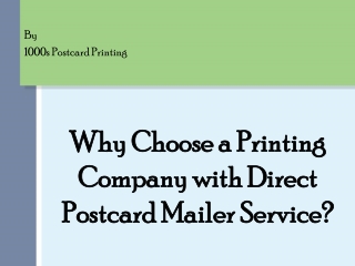 Why Choose a Printing Company with Direct Postcard Mailer Se
