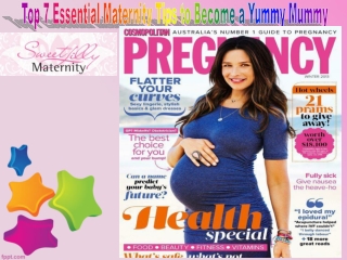 Top 7 Essential Maternity Tips to Become a Yummy Mummy