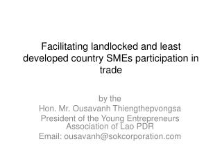 Facilitating landlocked and least developed country SMEs participation in trade