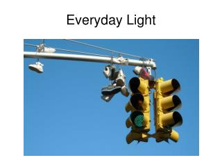 Everyday Light