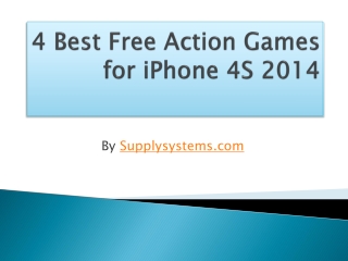 4 Best Free Action Games for iPhone 4S 2014