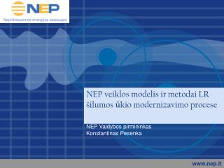 NEP veiklos modelis ir metodai LR šilumos ūkio modernizavimo procese