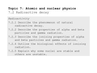 Topic 7: Atomic and nuclear physics 7.2 Radioactive decay