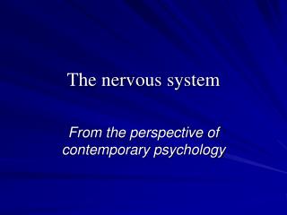 The nervous system