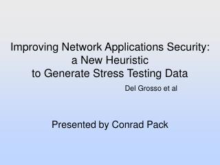 Improving Network Applications Security: a New Heuristic to Generate Stress Testing Data