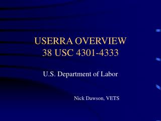 USERRA OVERVIEW 38 USC 4301-4333