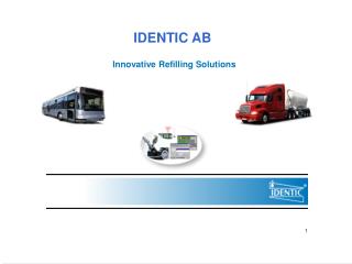 IDENTIC AB Innovative Refilling Solutions