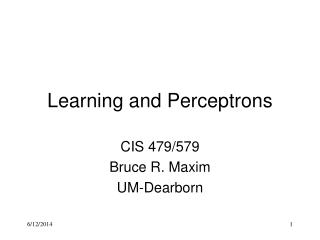 Learning and Perceptrons