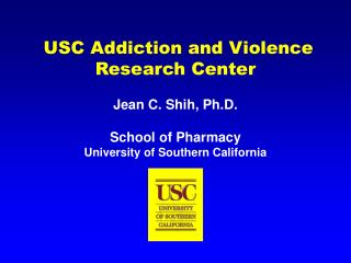 USC Addiction and Violence Research Center