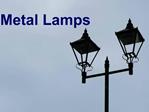 Metal Lamps