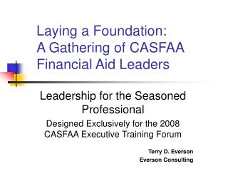 Laying a Foundation: A Gathering of CASFAA Financial Aid Leaders