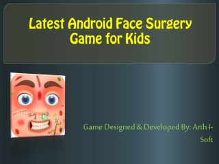Latest Android Face Surgery Game for Kids