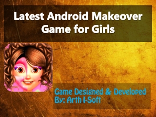 Latest Android Makeover Game for Girls