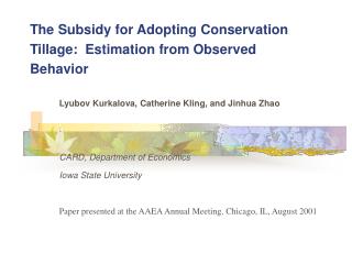 The Subsidy for Adopting Conservation Tillage: Estimation from Observed Behavior