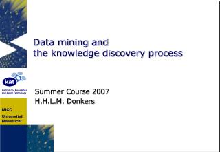 Data mining and the knowledge discovery process