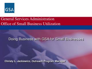 General Services Administration Office of Small Business Utilization