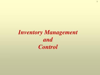 Inventory Management and Control